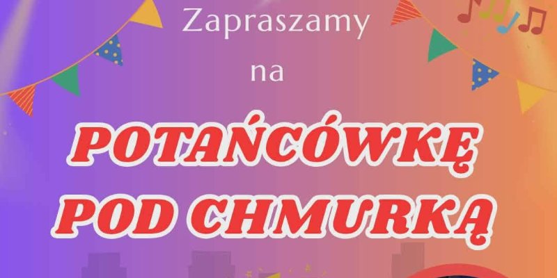 Potańcówka pod chmurką