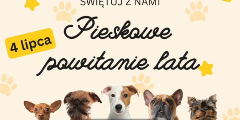 Pieskowe Powitanie Lata