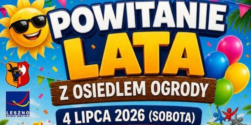 Powitanie lata z Osiedlem Ogrody