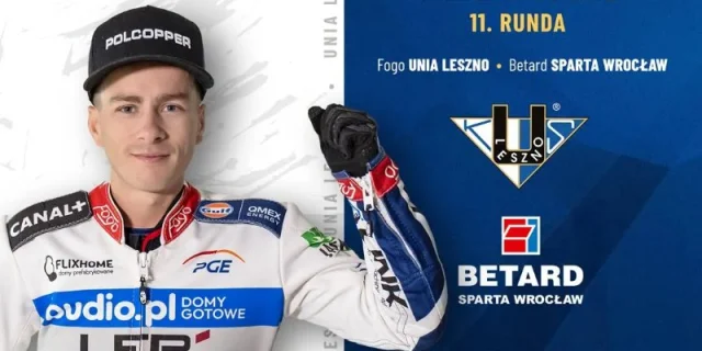 Mecz PGE Ekstraligi: FOGO Unia Leszno – Betard Sparta Wrocław
