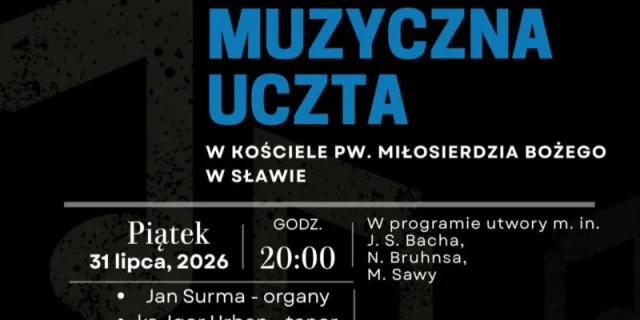 Muzyczna uczta podczas Dni Sławy - Koncert organowy